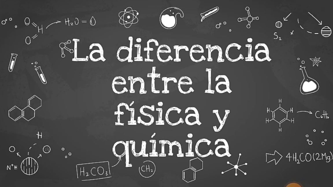 cuales son las diferencias entre la fisica y la quimica