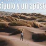 descubre las profundas diferencias entre un apostol y un discipulo