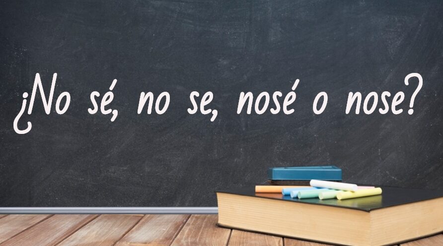 diferencias entre no se y nose como usar correctamente estas