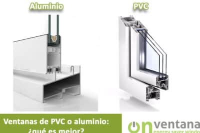Diferencias entre aluminio y PVC en ventanas: ¿Cuál es la mejor opción para tu hogar?